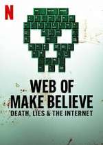 Watch Web of Make Believe: Death, Lies and the Internet 0123movies