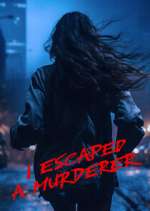 Watch I Escaped a Murderer 0123movies