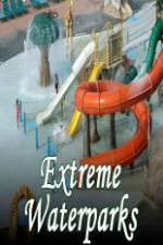 Watch Extreme Waterparks 0123movies