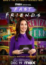 Watch Fast Friends 0123movies