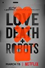 Watch Love, Death & Robots 0123movies