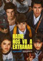 Watch Nadie nos va a extrañar 0123movies