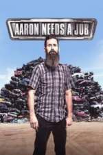 Watch Aaron Needs a Job 0123movies