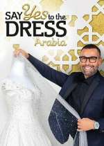 Watch Say Yes to the Dress Arabia 0123movies