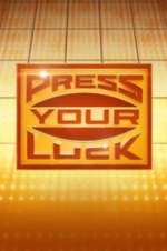 Watch Press Your Luck 0123movies