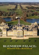 Watch Blenheim Palace: Behind the Grandeur 0123movies