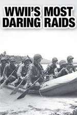 Watch WWII's Most Daring Raids 0123movies