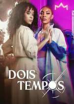 Watch Dois Tempos 0123movies