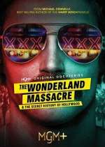 Watch The Wonderland Massacre & The Secret History of Hollywood 0123movies