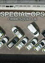 Watch Special Ops: Crime Squad UK 0123movies