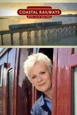 Watch Coastal Railways with Julie Walters 0123movies
