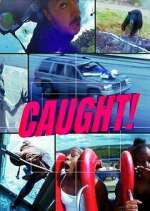 Watch Caught! 0123movies