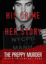 Watch The Preppy Murder: Death in Central Park 0123movies