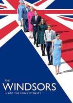Watch The Windsors: Inside the Royal Dynasty 0123movies