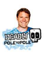 Watch Deadly Pole To Pole 0123movies