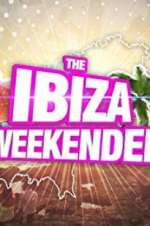 Watch Ibiza Weekender 0123movies