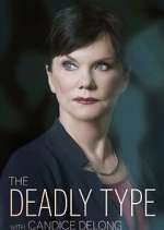 Watch The Deadly Type with Candice DeLong 0123movies