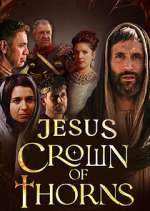 Watch Jesus Crown of Thorns 0123movies