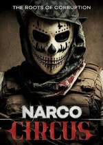 Watch Narco Circus 0123movies