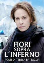 Watch Fiori sopra l'inferno - I casi di Teresa Battaglia 0123movies