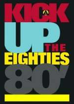 Watch A Kick Up the Eighties 0123movies