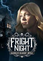 Watch Fright Night: America's Scariest Hotels 0123movies