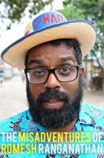 Watch The Misadventures of Romesh Ranganathan 0123movies