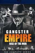 Watch Gangster Empire Rise of the Mob 0123movies
