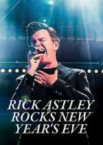 Watch Rick Astley Rocks New Year's Eve 0123movies