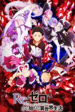 Watch Re Zero - Starting Life in Another World 0123movies