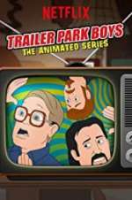 Watch Trailer Park Boys: The Animated Series 0123movies