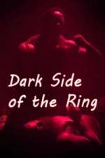 Dark Side of the Ring 0123movies