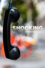 Watch Shocking Emergency Calls 0123movies