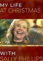 Watch My Life at Christmas with Sally Phillips 0123movies