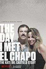 Watch The Day I Met El Chapo 0123movies