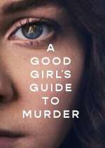 Watch A Good Girl's Guide to Murder 0123movies