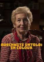 Watch Auschwitz Untold: In Colour 0123movies