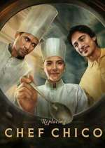 Watch Replacing Chef Chico 0123movies