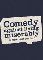 Watch Comedy Against Living Miserably 0123movies