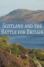 Watch Scotland And The Battle For Britain 0123movies
