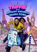 Watch Trippin' with Anthony Anderson and Mama Doris 0123movies