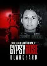 Watch The Prison Confessions of Gypsy Rose Blanchard 0123movies