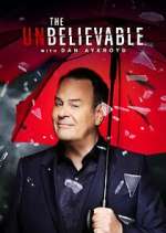 The UnBelievable with Dan Aykroyd 0123movies