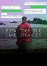 Watch Born From the Same Stranger 0123movies