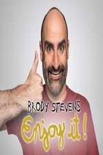 Watch Brody Stevens: Enjoy It! 0123movies