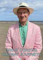 Watch Great Coastal Railway Journeys 0123movies