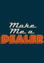 Watch Make Me a Dealer 0123movies