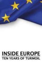 Watch Inside Europe: 10 Years of Turmoil 0123movies