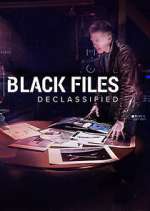 Watch Black Files Declassified 0123movies