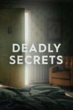 Watch Deadly Secrets 0123movies